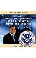 Duties and Responsibilities of the Secretary of Homeland Security