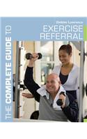 The Complete Guide to Exercise Referral