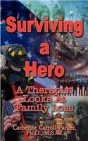 Surviving a Hero