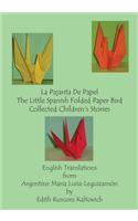 La Pajarita De Papel The Little Spanish Folded Paper Bird