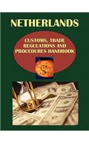 Netherlands Customs, Trade Regulations and Procedures Handbonetherlands Customs, Trade Regulations and Procedures Handbook Ok
