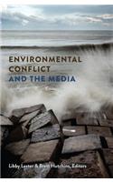 Environmental Conflict and the Media