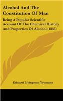 Alcohol And The Constitution Of Man