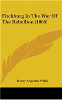 Fitchburg in the War of the Rebellion (1866)