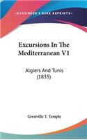 Excursions in the Mediterranean V1: Algiers and Tunis (1835)