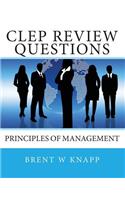 CLEP Review Questions - Principles of Management