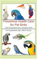 Preventive Health Care for Pet Birds