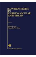 Controversies in Cardiovascular Anesthesia