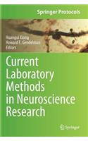 Current Laboratory Methods in Neuroscience Research