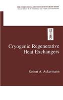 Cryogenic Regenerative Heat Exchangers