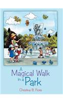 A Magical Walk in a Park