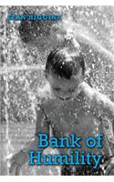 Bank of Humility