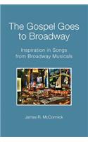 Gospel Goes To Broadway