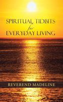 Spiritual Tidbits for Everyday Living: (English)