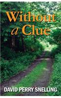 Without a Clue