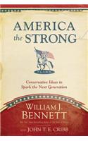 America the Strong: Conservative Ideas to Spark the Next Generation