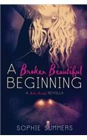 A Broken Beautiful Beginning