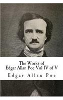 The Works of Edgar Allan Poe Vol IV of V: In Five Volumes(4 Works of Edgar Allan Poe)