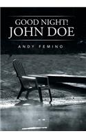 Good Night! John Doe