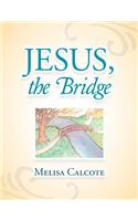 Jesus, the Bridge