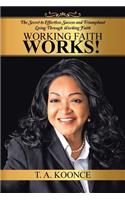 Working Faith Works!