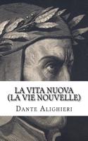 La Vita Nuova (La Vie Nouvelle)