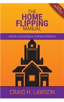 The Home Flipping Manual
