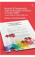 Sexuality and Transsexuality Under the European Convention on Human Rights