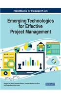 Handbook of Research on Emerging Technologies for Effective Project Management