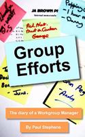Group Efforts: The diary of a Workgroup Manager