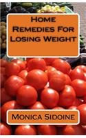 Home Remedies for Losing Weight
