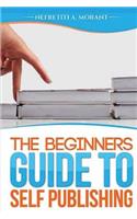 The Beginners Guide to Selfpublishing