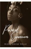 Provoked Expressions