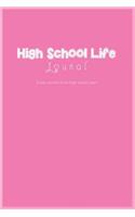 High School: Life Journal