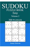 Easy 300 Sudoku Puzzle Book