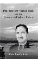 Peer Ghulam Hassan Shah and the Jammu and Kashmir Police