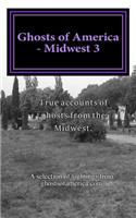 Ghosts of America - Midwest 3