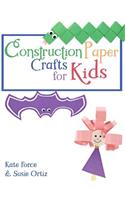 Construction Paper Crafts for Kids