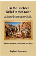 Has the Law been Nailed to the Cross?