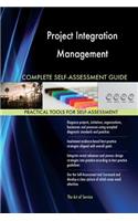 Project Integration Management Complete Self-Assessment Guide