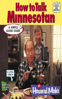 How to Talk Minnesotan