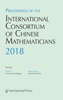 Proceedings of the International Consortium of Chinese Mathematicians, 2018