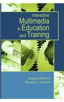 Interactive Multimedia in Education and Training