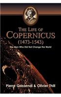 Life of Copernicus (1473-1543)