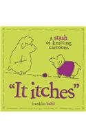 It Itches
