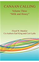 Canaan Calling Volume Three "Milk and Honey"