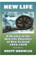 New Life, a History of the New Life Churches of New Zealand 1942-1979