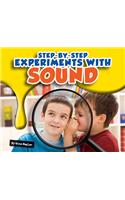 Step-By-Step Experiments with Sound