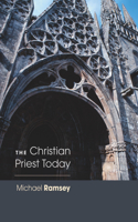 The Christian Priest Today: (English)