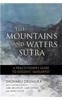 Mountains and Waters Sutra: A Practitioner's Guide to Dogen's Sansuikyo